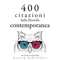 400 citazioni dalla filosofia contemporanea: Le migliori citazioni