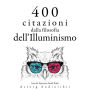 400 citazioni dalla filosofia dell'Illuminismo: Le migliori citazioni