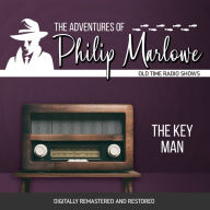 The Adventures of Philip Marlowe: The Key Man