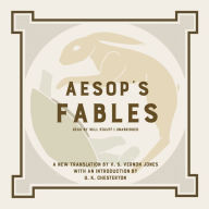 Aesop's Fables: A New Translation by V. S. Vernon Jones with an Introduction by G. K. Chesterton