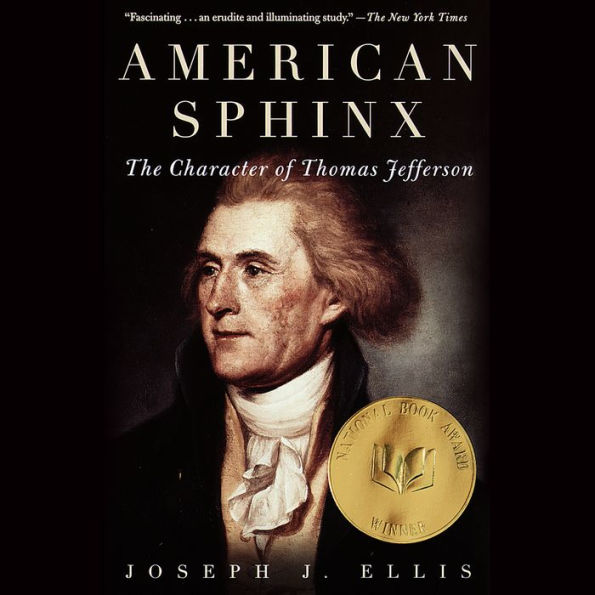 American Sphinx: The Character of Thomas Jefferson