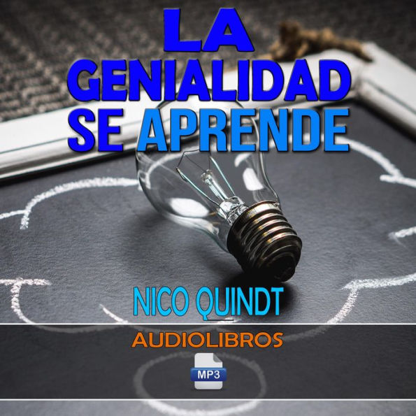 Audiocurso. La genialidad se aprende: pensamiento creativo & Innovación