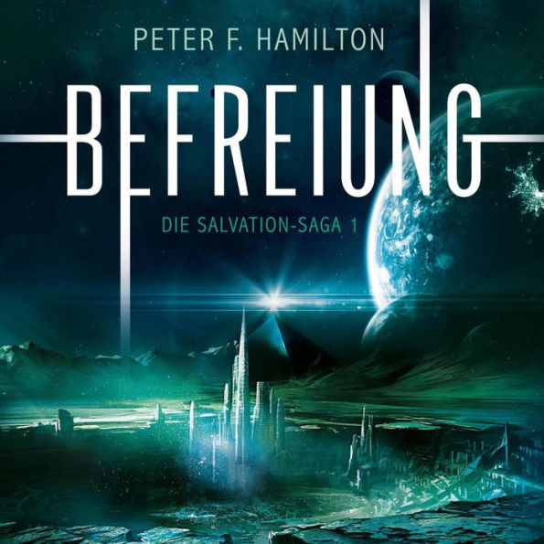 Befreiung (Die Salvation-Saga 1): Die Salvation-Saga 1