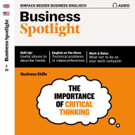 Business-Englisch lernen Audio - Critical thinking: Business Spotlight Audio 06/20 - Kritisches Denken