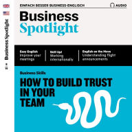 Business-Englisch lernen Audio - Führung und Vertrauen: Business Spotlight Audio 08/19 - Leadership and trust
