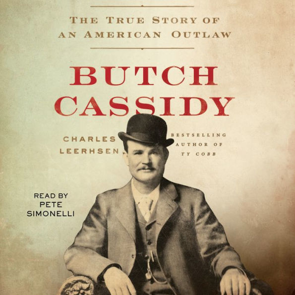 Butch Cassidy: The True Story of an American Outlaw