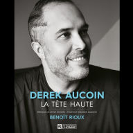 Derek Aucoin, la tête haute