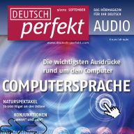 Deutsch lernen Audio - Computersprache: Deutsch perfekt Audio 09/12