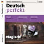 Deutsch lernen Audio - Magisch!: Deutsch perfekt Audio 08/20