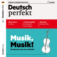 Deutsch lernen Audio - Musik, Musik!: Deutsch perfekt Audio 04/20 (Abridged)