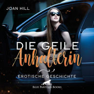 Die geile Anhalterin Erotik Audio Story Erotisches Hörbuch: Die junge Frau ist wunderschön und spielt gern ...