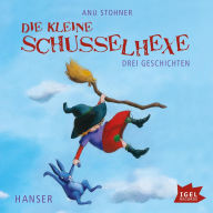 Die kleine Schusselhexe. Drei Geschichten (Abridged)