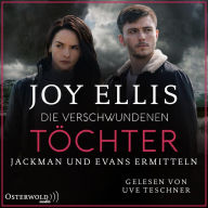 Die verschwundenen Töchter (Fenland Police 2): Jackman und Evans ermitteln