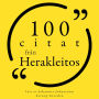 100 citat från Herakleitos: Samling 100 Citat