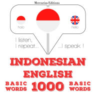 1000 kata-kata penting dalam bahasa Inggris: I listen, I repeat, I speak : language learning course