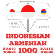 1000 kata-kata penting di Armenia: I listen, I repeat, I speak : language learning course