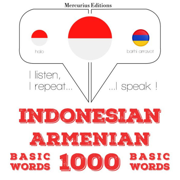 1000 kata-kata penting di Armenia: I listen, I repeat, I speak : language learning course