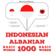 1000 kata-kata penting di Albania: I listen, I repeat, I speak : language learning course