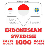 1000 kata-kata penting di Swedia: I listen, I repeat, I speak : language learning course