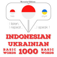 1000 kata-kata penting di Ukraina: I listen, I repeat, I speak : language learning course