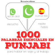 1000 palabras esenciales en punjabi: Escucha, Repite, Habla : curso de idiomas