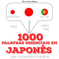 1000 palavras essenciais em japonês: Ouça, repita, fale: método de aprendizagem de línguas