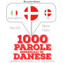 1000 parole essenziali in Danese: 