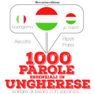 1000 parole essenziali in ungherese: 