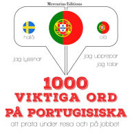 1000 viktiga ord på portugisiska: Jeg lytter, jeg gentager, jeg taler: sprogmetode