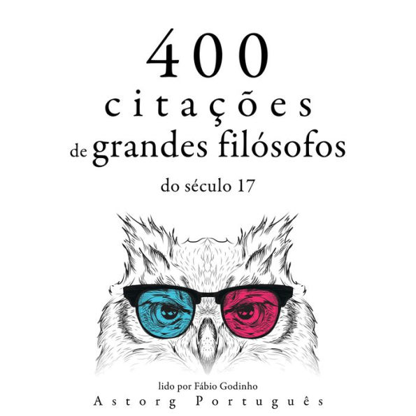 400 citações de grandes filósofos do século 17: Recolha as melhores citações