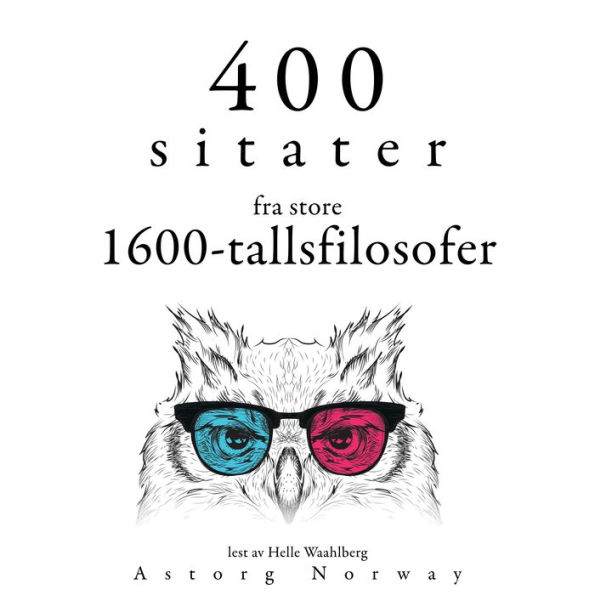 400 sitater fra store 1600-tallsfilosofer: Samle de beste tilbudene