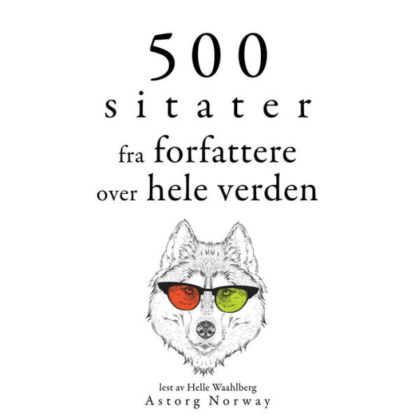 500 sitater fra forfattere fra hele verden: Samle de beste tilbudene