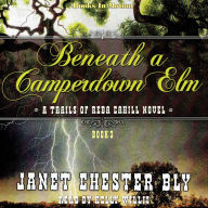 Beneath a Camperdown Elm: The Trails of Reba Cahill Series, Book 3