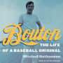 Bouton: The Life of a Baseball Original