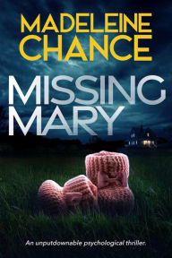 Title: Missing Mary, Author: Madeleine Chance