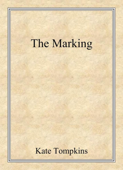 The Marking (Off the Beaten Path, #1)