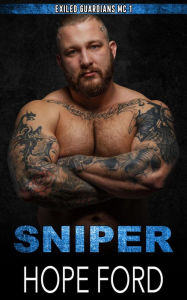 Title: Sniper (Exiled Guardians, #1), Author: Hope Ford