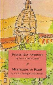 Title: Please, San Antonio & Melisande in Paris, Author: Eve La Salle Caram