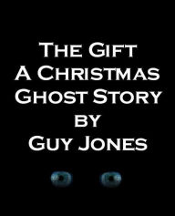 Title: The Gift, Author: Guy Jones