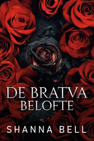 Title: De Bratva belofte (De Bratva royals, #0.5), Author: Shanna Bell