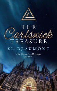 Title: The Carlswick Treasure (The Carlswick Mysteries, #2), Author: SL Beaumont