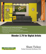 Title: Blender 2.79 for Digital Artists, Author: Sham Tickoo