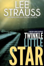 Twinkle Little Star (A Nursery Rhyme Suspense, #4)