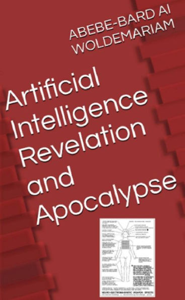 Artificial Intelligence Revelation and Apocalypse (1A, #1)