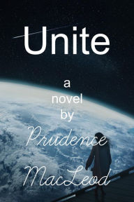 Title: Unite (Forgotten Worlds, #6), Author: Prudence MacLeod