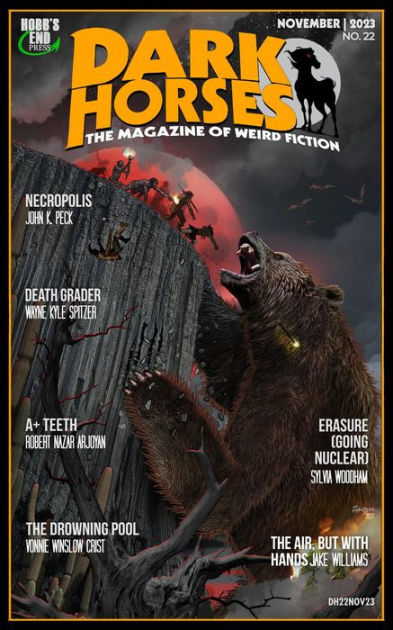 Dark Horses: The Magazine of Weird Fiction No. 22 November 2023 (Dark ...