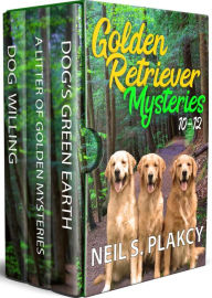 Title: Golden Retriever Mysteries 10-12, Author: Neil S. Plakcy