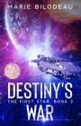 Destiny's War (The First Star, #3)