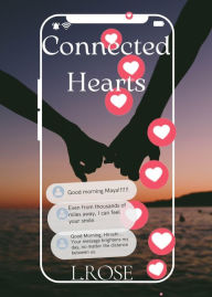 Title: Connected Hearts, Author: L.Rose
