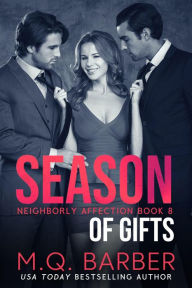 Title: Season of Gifts (Neighborly Affection, #8), Author: M.Q. Barber